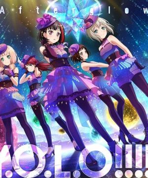 Bang Dream Afterglow - Y.O.L.O!!!!!