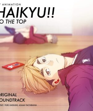 Haikyu!! To The Top Original Soundtrack