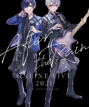 After the Rain ONLINE LIVE 2021 - 5th ANNIVERSARY
