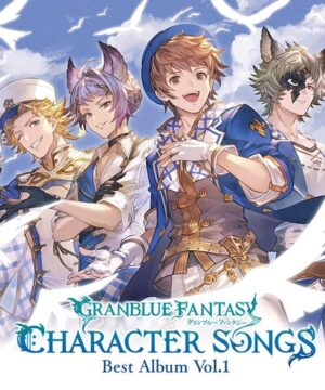 Granblue Fantasy Character Songs Best Album Vol.1