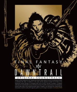 FINAL FANTASY XIV: DAWNTRAIL Original Soundtrack [Blu-ray]