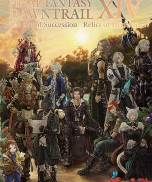 FINAL FANTASY XIV: DAWNTRAIL - The Art of Succession - Relics of Heritage